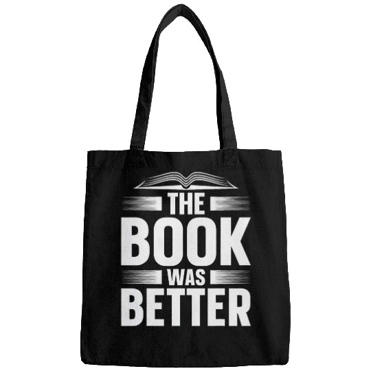 Book Fun The Book Was Better Bookworm Books Reading Reader 1 Bags