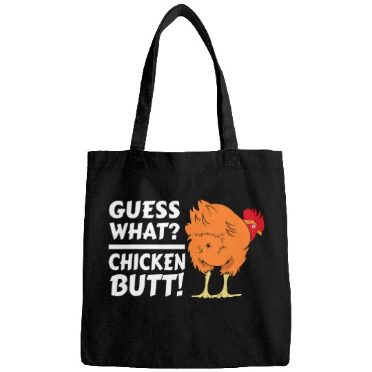 Chicken Pet Guess What Chicken Butt Funny Chicken Joke Chicken Owner Bags