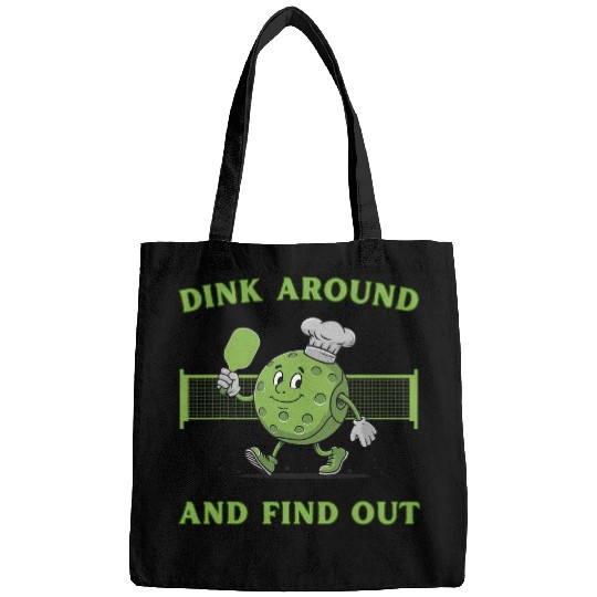 Discover Sport Pickleball Dink Around And Find Out Pickleball Lover Bags