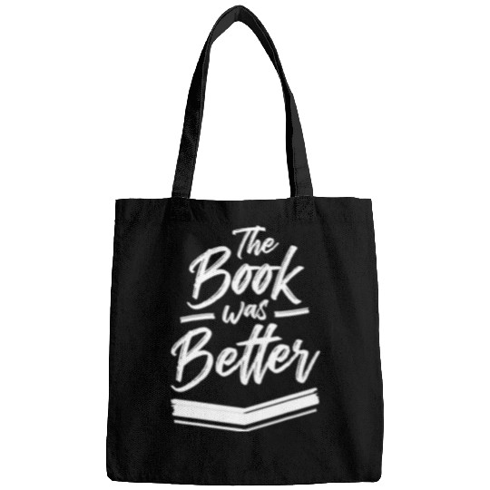 Book Fun The Book Was Better Reading Bookworm Geek English Teacher Bags