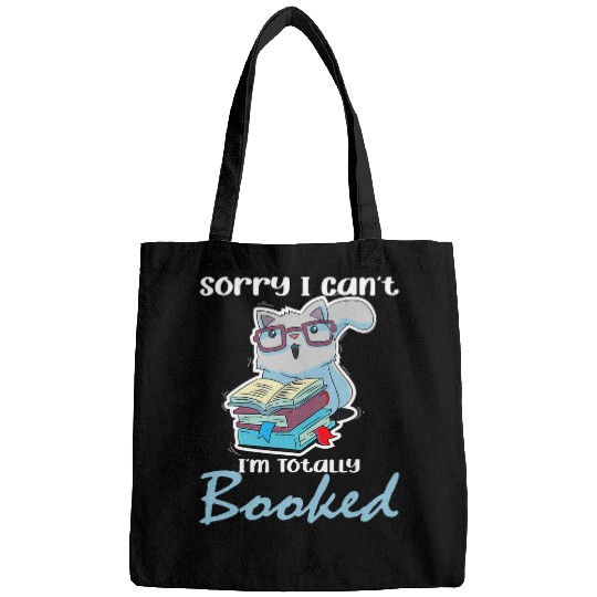 Book Fun Sorry I Cant Im Totally Booked Book Reading Cat Owner Bags