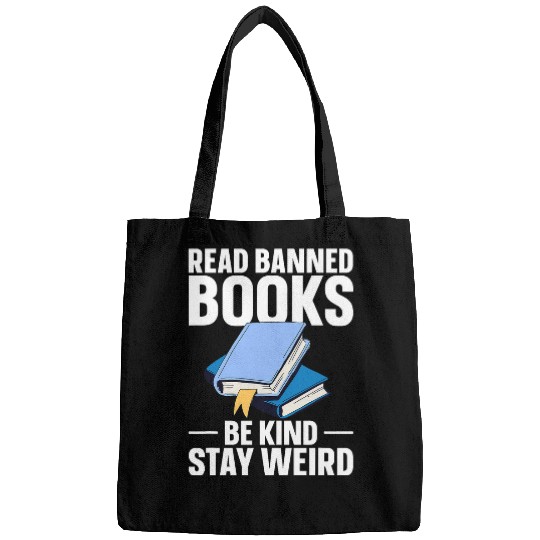 Book Fun Read Banned Books Be Kind Stay Weird 07 Bags