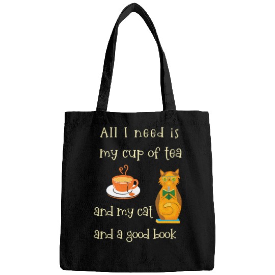 Book Fun Funny All I Need is My Tea and My Cat and a Good Bags