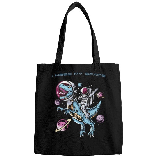 Dinosaur Pet Astronauts I Need Space Astronaut  in Space on a TRex Bags
