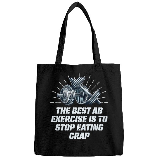 bests Ab Exercise Stop Eating Crap Workout Sayings Gym Quotes 22 Bags