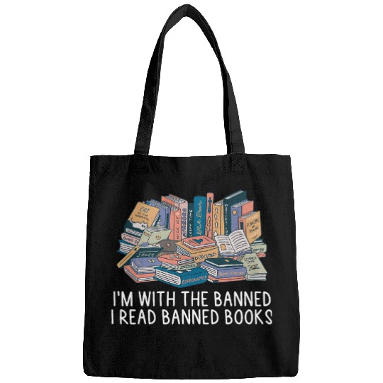 Book Fun Im With The Banned I Read Banned Books Lovers Cute Bookworm Bags