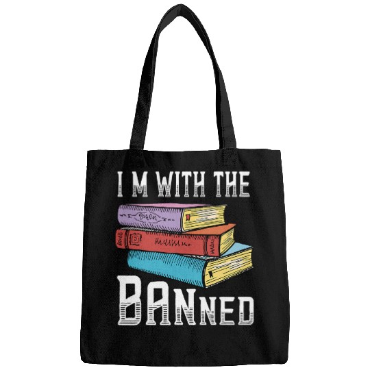 Book Fun Im With The Banned Funny Book Readers I Read Banned Books 34 Bags