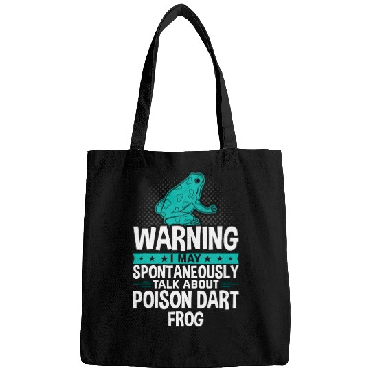 Frog Pet I May Spontaneously Talk About Poison Dart Frog Bags