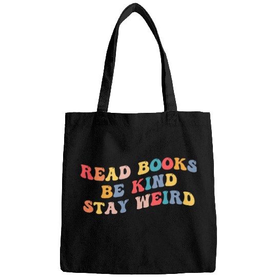 Book Fun Read Books Be Kind Stay Weird Funny Book Lover Retro Style Bags