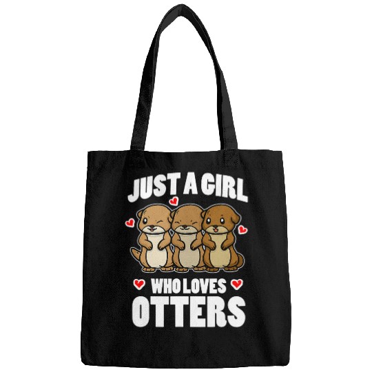 Otter Pet Otters Just A Girl Who Loves Otters Funny Sea Otter Costume Bags