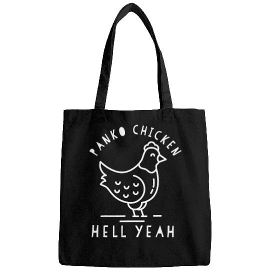 Chicken Pet Panko chicken hell yeah crispy chicken lovers funny Bags