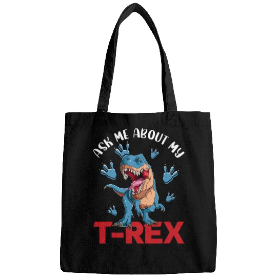 Dinosaur Pet Ask Me About My TRex Dinosaur Lover Men women kid Bags