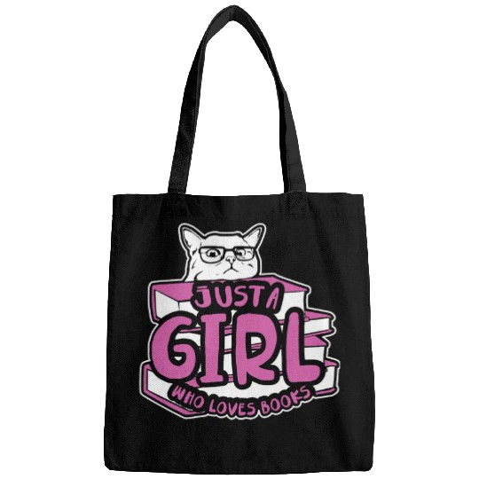 Book Fun Just A Girl Who Loves Books Cat Owner Booklover Book Nerd Bags
