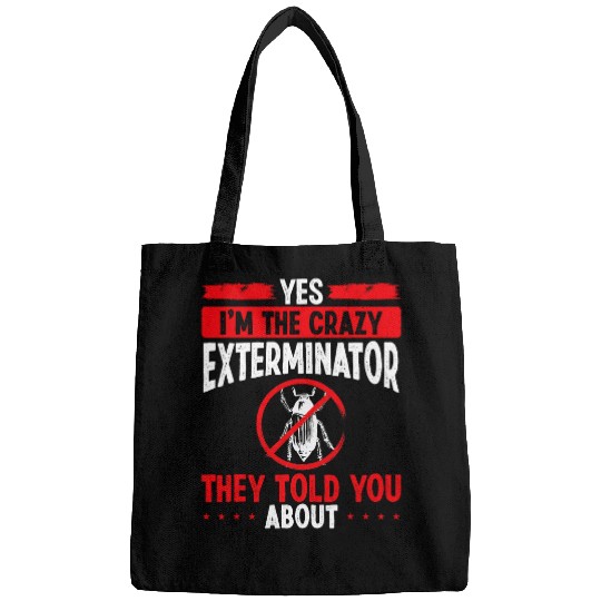 Pest Control Technician Im the Extermination Worker Bed Bug Bags