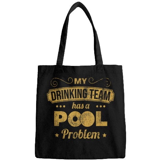 Sport Billiard My Drinking Team Has A Pool Problem Pool Billiard Team Bags
