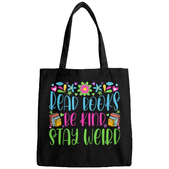 Book Fun Read Books Be Kind Stay Weird Funny Bookish Nerd Worm Lover 034 Bags
