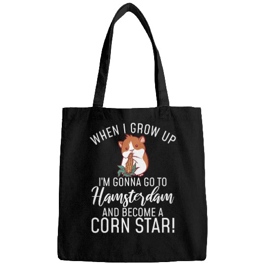 Hamster Pet Hamsterdam and become a Corn Star Funny Hamster Lover Bags