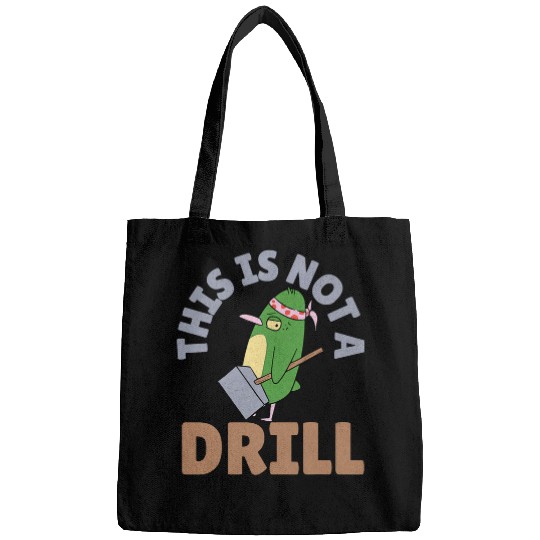 Woodworker Job This is Not A Drill Funny Tools Hammer Builder Woodworking Bags