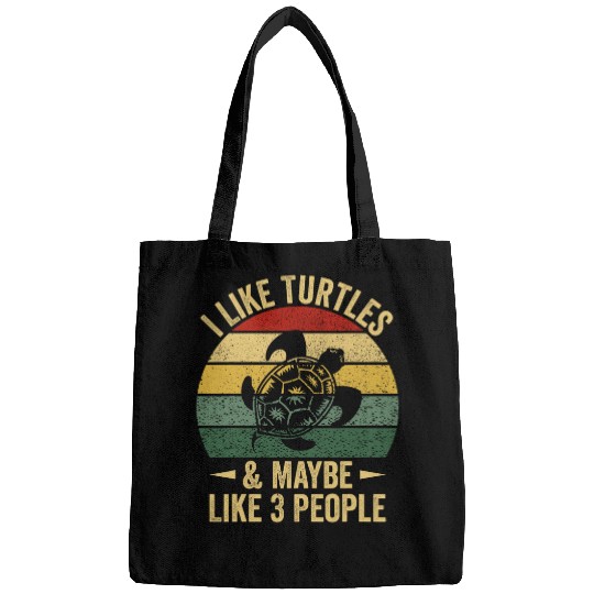 Turtle Pet I Like Turtles And Maybe Like 3 People Tortoise Bags