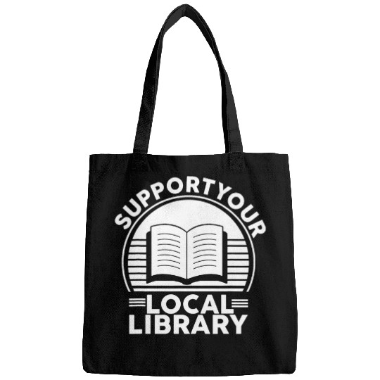 Book Fun Support Your Local Library Book Lovers Bags