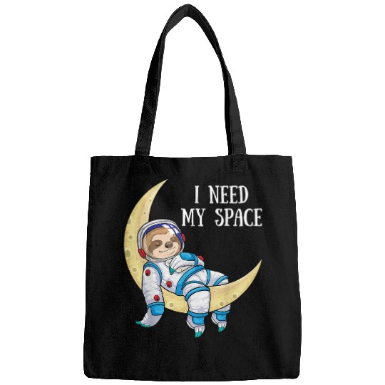 Sloth Pet Gift I Need Space Sloth Astronaut Moon Galaxy Outer Space Bags