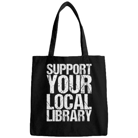 Book Fun Support Your Local Library Book Readers Bags