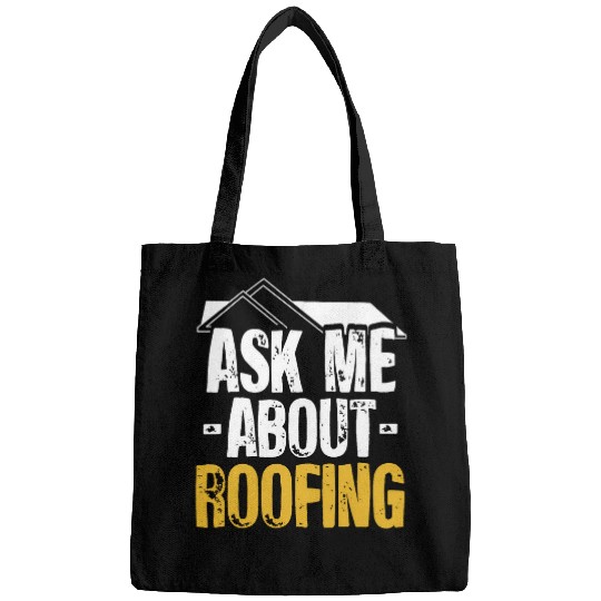 Woodworker Job Ask Me About Roofing Roof Carpenter Roof Tiler Roofer Bags