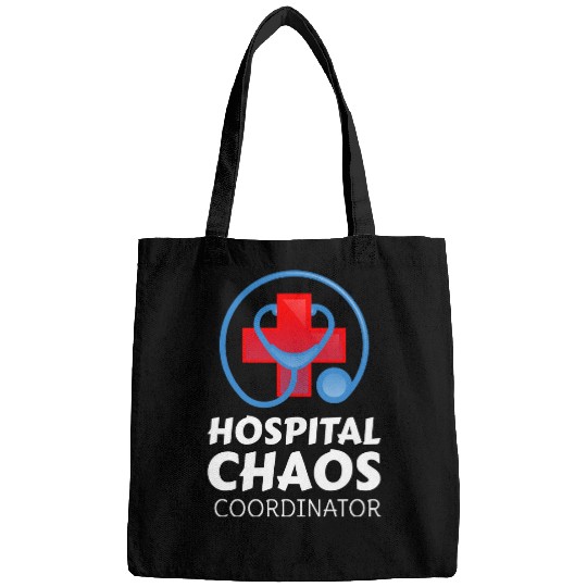 nurses Job Funny Hospital Chaos Coordinator Charge nurses Scrubs Bags
