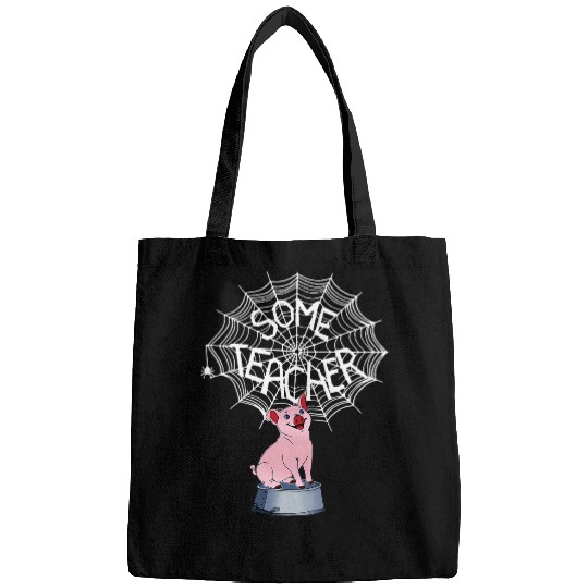 Pig Pet Funny Some Teacher Pig Some Teacher Spiderweb Full Size Bags