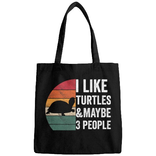 Turtle Pet I Like Turtles Maybe 3 People Turtle Owner Apparel Bags