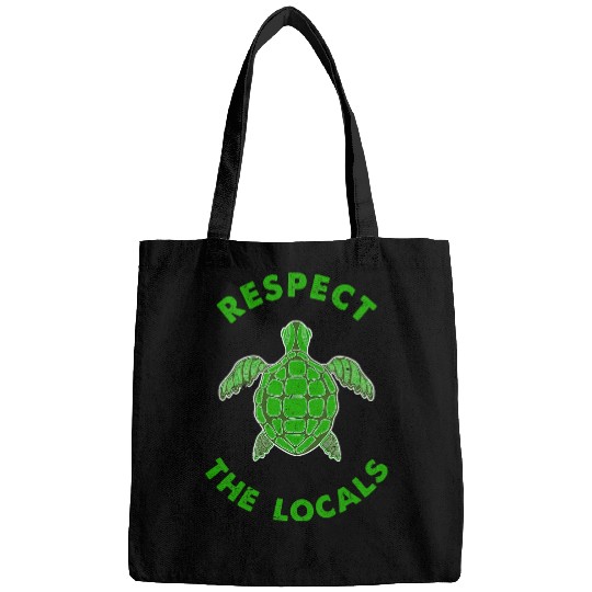 Turtle Pet Respect The Locals Sea Turtle Ocean Animal Rights Biology Bags
