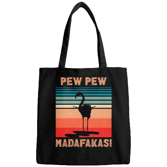 Flamingo Pet pew pew crazys Bags