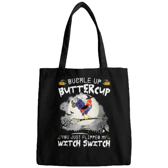 Chicken Pet Buckle Up Buttercup You Just Flipped My Witch Switch Chicken Bags