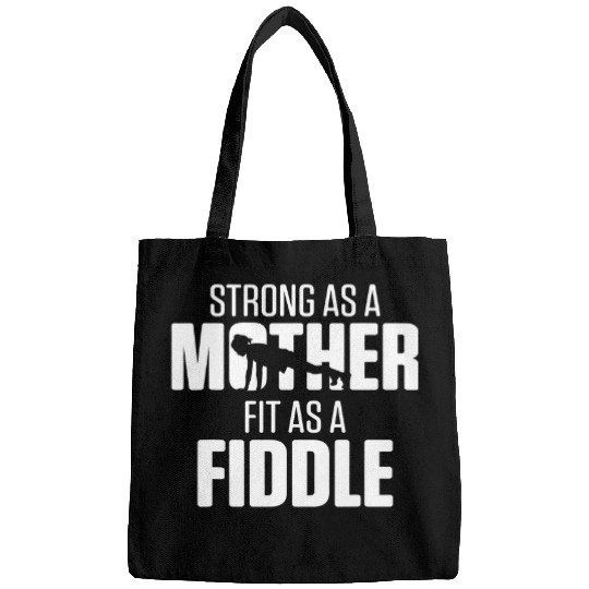 Fitness Mom Strong As a Mother Fit As a Fiddle Bags
