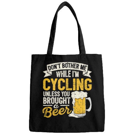 Beer Fun Beer Dont Bother Me While Im Cycling Beer Lover Biking Drinker Bags
