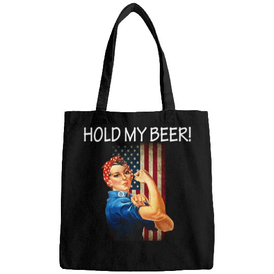 Beer Fun Hold My Beer Rosie The Riveter American Flag Bags