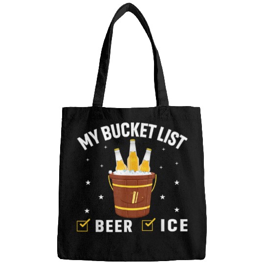 Beer Fun My Bucket List Beer Ice Retirement Lifetime Accomplishment Bags