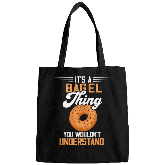 Its A Bagel Thing Baker Baking Dough Bagels Bagel Lover Bags
