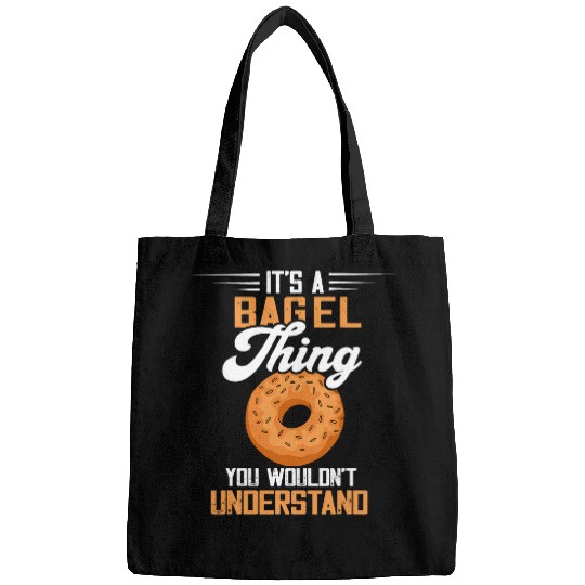Its A Bagel Thing Baker Baking Dough Bagels Bagel Lover Bags