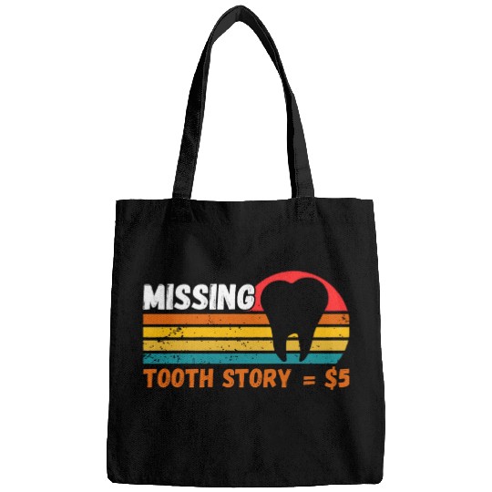 dentists Job Tooth Fairy Dental Hygienist dentistss Missing Tooth Story 01 Bags
