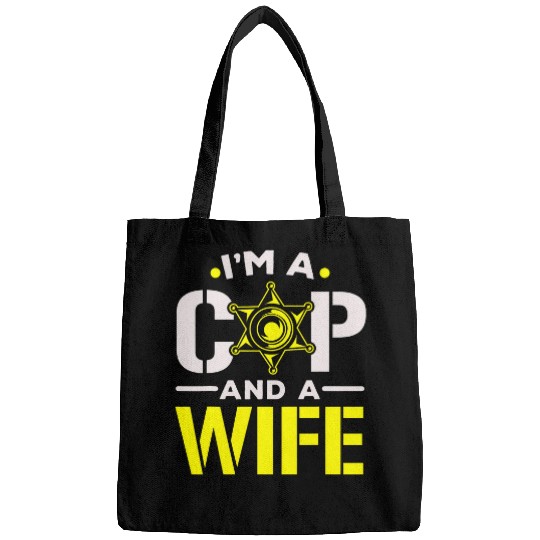 Police Job Im A Cop And A Wife Police Officer Law Enforcement Officer Bags