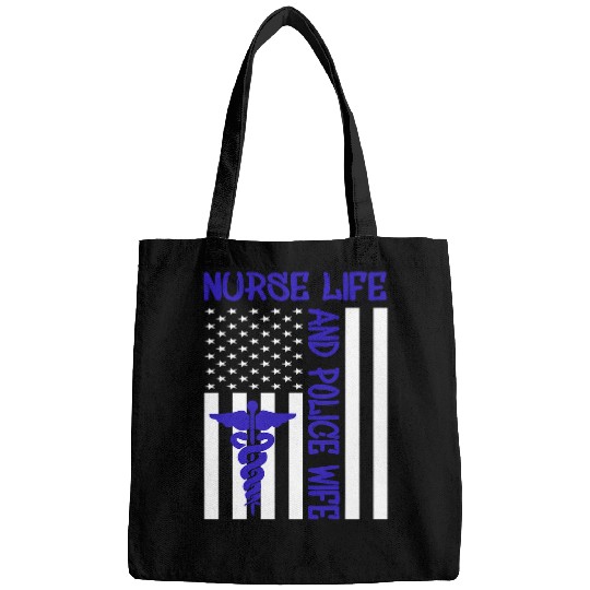 nurses Job Life And Police Wife Flag American USA Women Men Bags