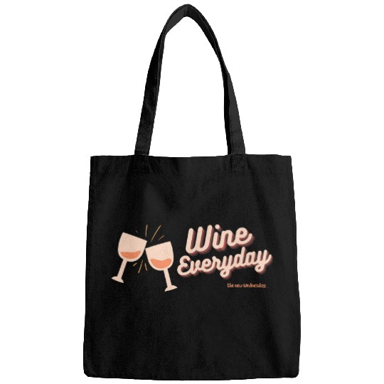 Wines Fun Everyday Wednesday Funny Gift Wines Lover Drinker Cute Bags