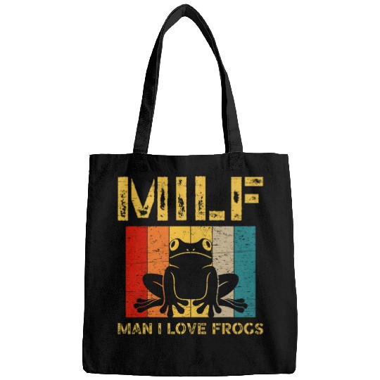 Frog Pet Milf Man I Love Frogs for an Amphibians Animal Lover Bags