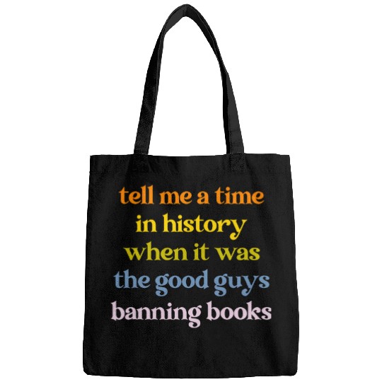 Book Fun Tell Me A Time In History Good Guys Banning Bags