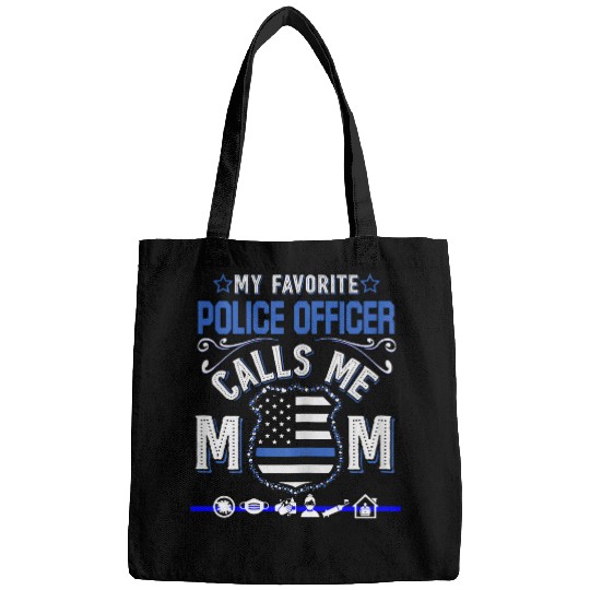Police Job Favorite Police Officer Calls Mom Plus Size Mothers Day Bags
