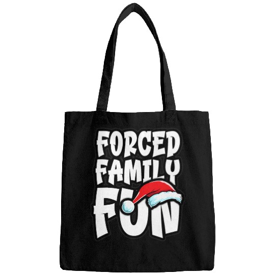Forced Family Fun xmass Holidays Funny Christmas Bags