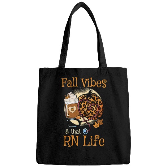 nurses Job Fall Vibes That RN Life Registered nurses Nursing Life Bags