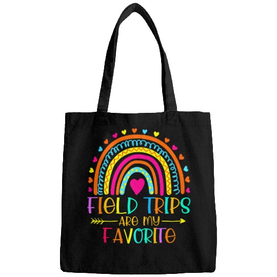 Field Trips Are My Favorite Field Day Teacher Student School Bags