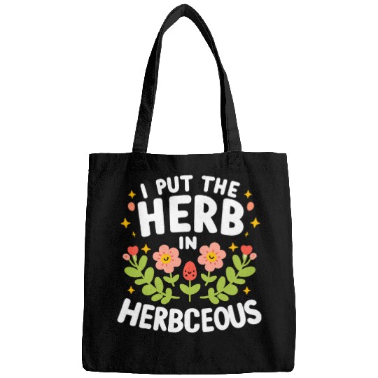 Funny Quote My Herb Garden For Gardener Gardening 4 Bags